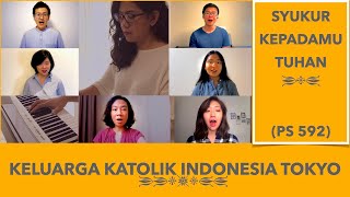 Download lagu Syukur KepadaMu Tuhan/PS 592 (Arr. Onggo Lukito) - Keluarga Katolik Indonesia Tokyo mp3