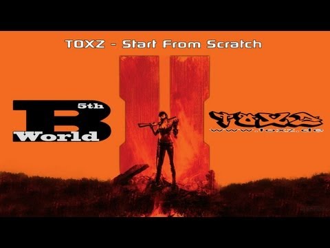 TOXZ - Start From Scratch [B5thW Music]