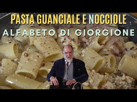 N COME NOCCIOLE: PASTA BURRO GUANCIALE E NOCCIOLE - Alfabeto di Giorgione