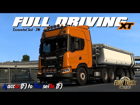 Euro Truck Simulator 2 | Ajaccio to Marseille | Scania G500 XT 6x4*4  | #05