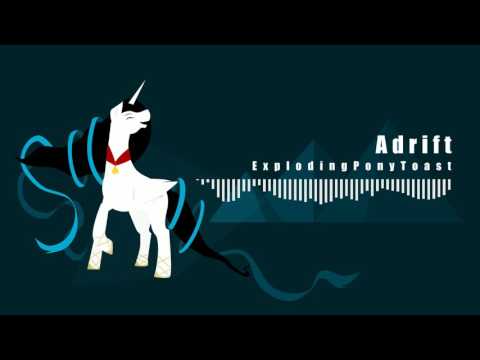 ExplodingPonyToast - Adrift [ASoS Release] | CHILLOUT