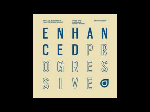 Taylor Torrence feat. Natalie Major - If We Say Goodbye (Rodg Extended Remix)