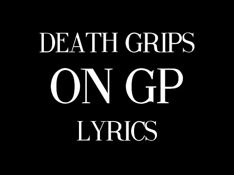 download lagu mp3 mp4 On Gp Death Grips Lyrics, download lagu On Gp Death Grips Lyrics gratis, unduh video klip On Gp Death Grips Lyrics