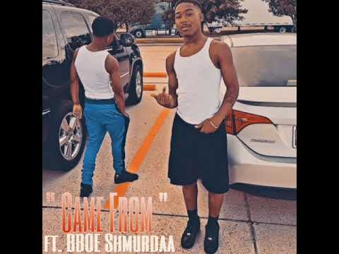 Iam He  “ Came From “ Ft BBOE Shmurdaa