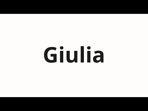 How to pronounce Giulia