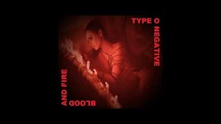 Type O Negative - Blood &amp; Fire [Unreleased Demo]