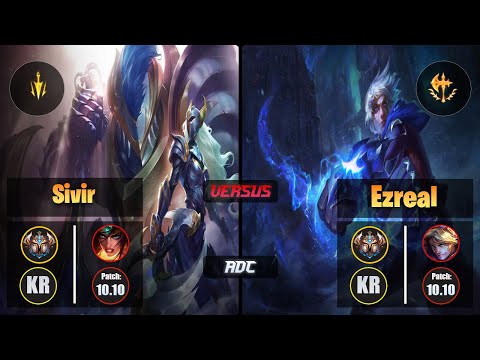 Challenger SIVIR [Lethal Tempo] (ADC) VS  EZREAL - Challenger KR Patch 10.10