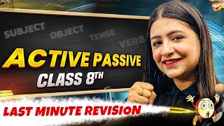 Class 8th | English | Active Passive in One Shot | Last Minute Revision Series 🔥