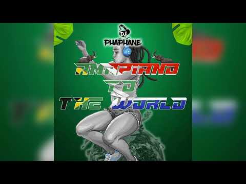 DJ Phaphane - Amapiano To The World
