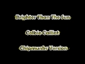 Brighter Than The Sun Colbie Calliat Chipmunks Version