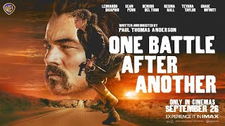 One Battle After Another | In Cinemas on September 26