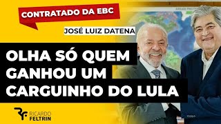 LULA CONTRATA DATENA PARA FALAR BEM DO GOVERNO #ricardofeltrin