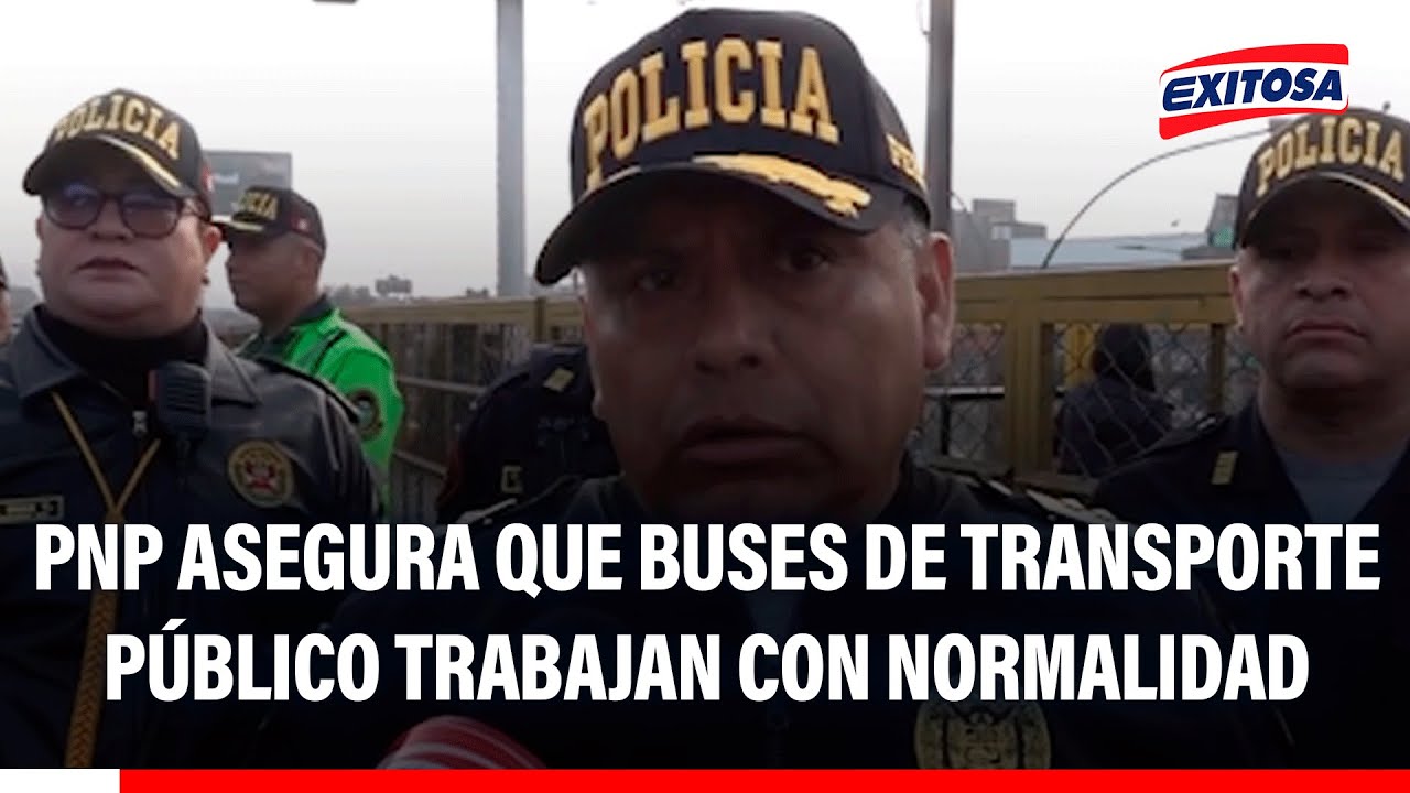 🔴🔵 PNP asegura que buses de transporte público trabajan con normalidad: