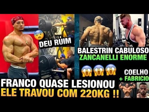 FRANCO QUASE SE LESIONA (TRAVOU COM 220KG) - BALESTRIN DORSAL ABSURDA - ZANCANELLI NA OPEN ? E MAIS