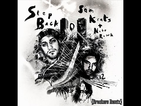 Sam Krats ft. Nabo Rawk - Step Back (Breakers Remix)