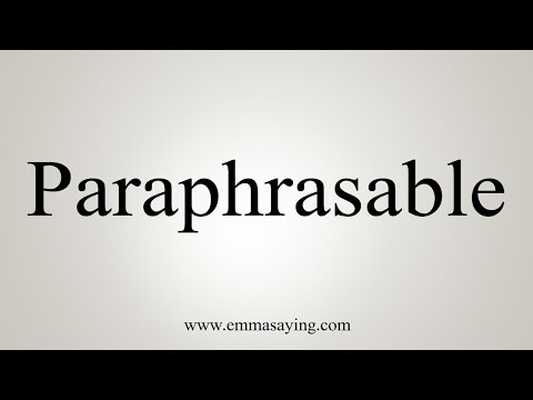 How To Say Paraphrasable