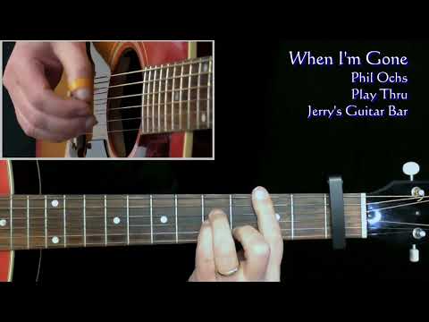 When I'm Gone - Phil Ochs