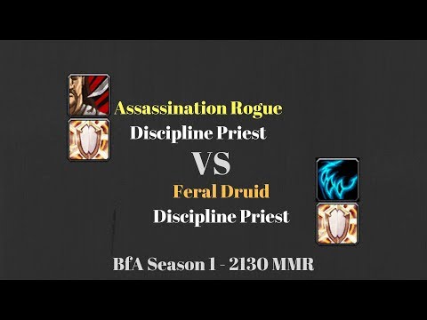 Assa Rogue Disc Priest vs Feral Druid Disc Priest - 2130 MMR - BfA Season 1