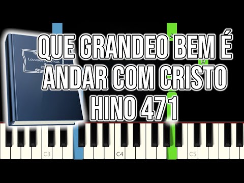 Hino CCB 471 - Que Grande Bem É Andar Com Cristo | VERSÃO FÁCIL | Piano e Teclado Tutorial