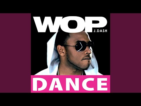 Wop (Official Dance Mix)