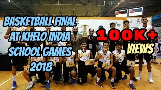 Boys Basketball Final || Khelo India School Games || Finals Between Delhi and Punjab