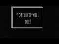 YOBELKCIP WILL DIE