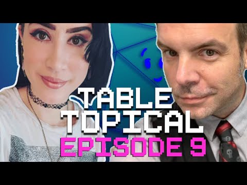 Table Topical Episode 9 (Vampire: The Masquerade, D&D, Dice Envy)