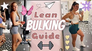 SUPER DETAILED GUIDE TO LEAN BULKING | Nutrition, Training, & Rest