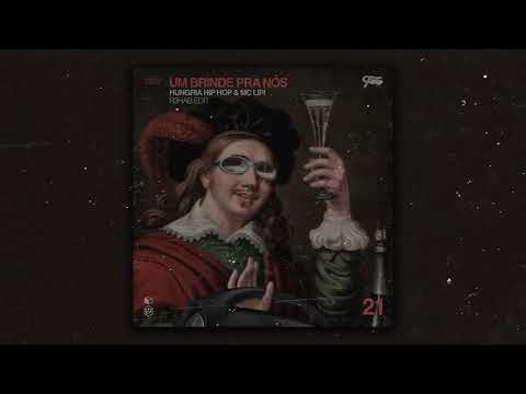 Hungria Hip Hop & MC Lipi - Um Brinde Pra Nós (R3HAB Edit) (Official Music)