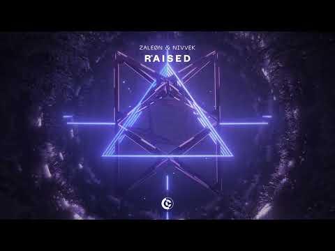 ZALEØN & NIVVEK - Raised (Official Visualizer)