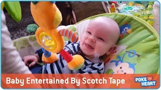 Scotch Tape Makes Baby Laugh