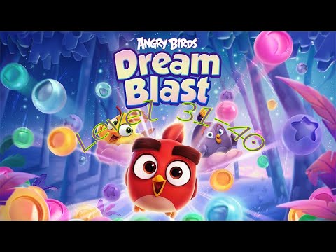 Angry Birds Dream Blast Level 31 40