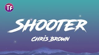Chris Brown - Shooter (Lyrics/Letra)