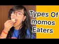 Types of Momos Eaters