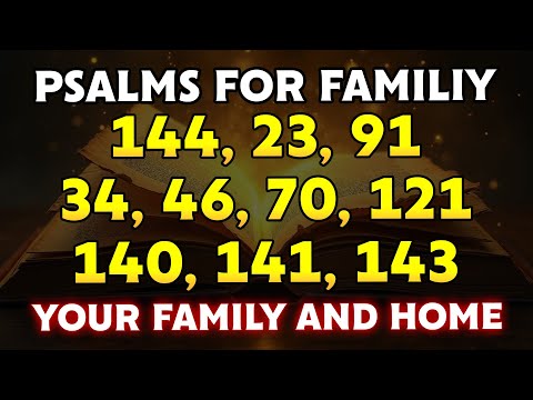 PRAYING PSALMS TO PROTECT YOUR FAMILY AND HOME | God's Promises of Healing & Comfort
