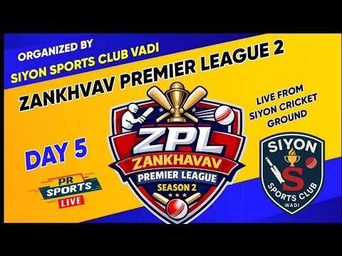 DAY 5 | ZPL 2 LIVE || ZANKHVAV PREMIER LEAGUE | SIYON SPORTS CLUB