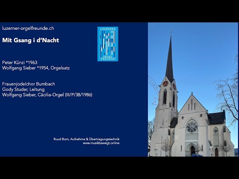 Orgel-TrostVol.III #24 Mit Gsang i d'Nacht  | Frauenjodelchor Bumbach & Wolfgang Sieber, Orgel | LOF