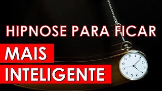Hipnose para Ficar Inteligente e Hipnose para Estudar - TÉCNICA AVANÇADA!