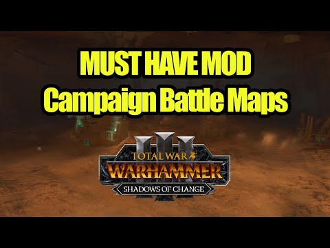 MUST HAVE MOD - Campaign Battle Maps - Spiritual Successor To GCCM - Total War Warhammer 3