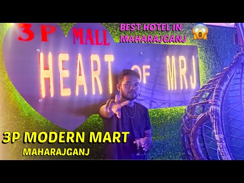 MODERN 3P MART MAHARAJGANJ * Best Restaurants in Maharajganj * 3P Mall