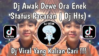Download lagu DJ AWAK DEWE ORA ENEK STATUS PACARAN NANGING NGOPO | DJ HTS MENGKANE VIRAL TIKTOK 2025 TERBARU !!  mp3