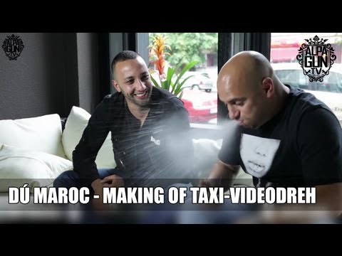 Dú Maroc - Making of Taxi-Videodreh! AlpaGunTV - Folge 10