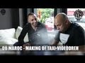 Dú Maroc - Making of Taxi-Videodreh! AlpaGunTV ...