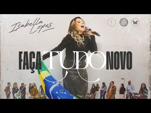 Isabella Lopes - Faça Tudo Novo (Vídeo Oficial)