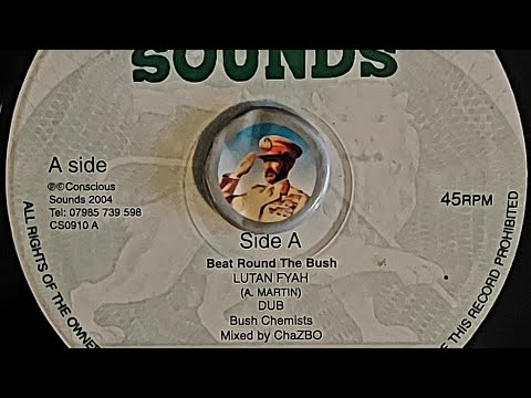 Lutan Fyah - Beat Round The Bush Dub - 2K4 - Bush Chemists - TOPDON SELECTIONS