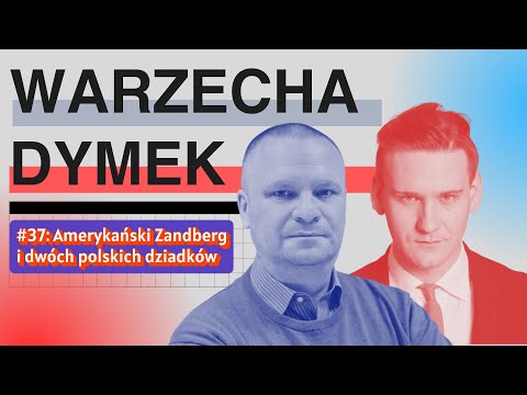 American Zandberg. "Warzecha & Dymek", episode 37