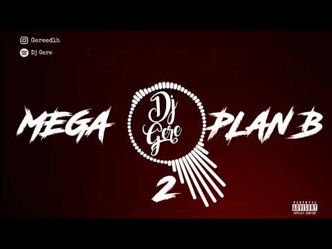 MEGA PLAN B 2 - RKT - DJ GERE
