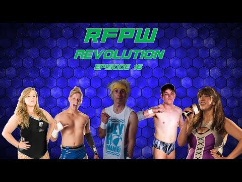 RFPW E-FED: Revolution - Episode 16