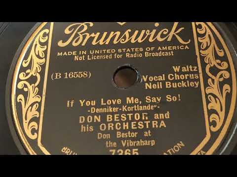 If You Love Me, Say So! - Don Bestor & His Orchestra 1935