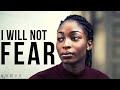 I WILL NOT FEAR | God Is With Me - Inspirational & Motivational Video
